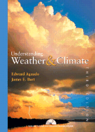 Understanding Weather and Climate - Aguado, Edward, and Burt, James E, PhD