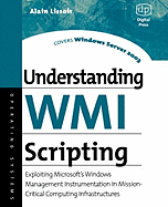 Understanding Wmi Scripting: Exploiting Microsoft's Windows Management Instrumentation in Mission-Critical Computing Infrastructures