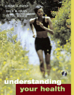 Understanding Your Health with HQ 4.2 CD, Learning to Go & Powerweb/Olc Bind-In Card - Payne, Wayne A, Professor, and Hahn, Dale B, Professor, and Mauer, Ellen