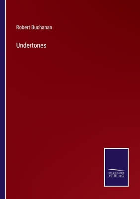 Undertones - Buchanan, Robert