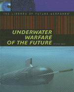 Underwater Warfare of the Future