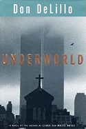 Underworld - DeLillo, Don