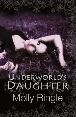 Underworld's Daughter: Volume 2 - Ringle, Molly