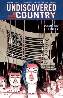 Undiscovered Country, Volume 2: Unity - Snyder, Scott, and Soule, Charles, and Camuncoli, Giuseppe
