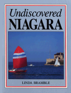 Undiscovered Niagara - Bramble, Linda