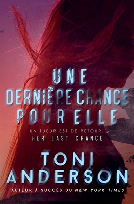 Une derni?re chance pour elle - Anderson, Toni, and Sala?n, Sophie (Translated by)