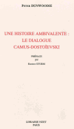 Une Histoire Ambivalente: Le Dialogue Camus-Dostoievski