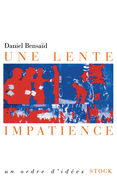 Une lente impatience