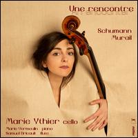 Une Rencontre: Schumann; Murail - Marie Vermeulin (piano); Marie Ythier (cello); Samuel Bricault (flute)