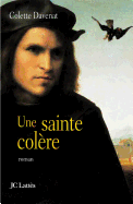 Une Sainte Colere: Roman