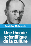 Une th?orie scientifique de la culture