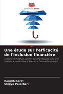 Une ?tude sur l'efficacit? de l'inclusion financi?re