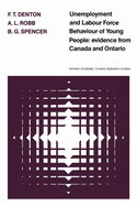 Unemployment and Labour Force Behaviour of Young People: Evidence from Canada and Ontario