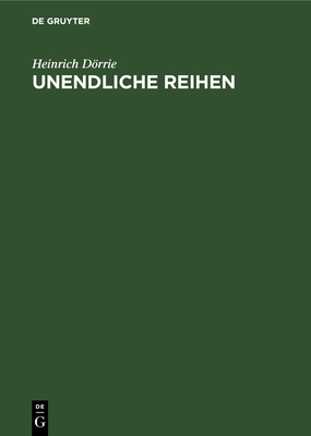 Unendliche Reihen - Drrie, Heinrich