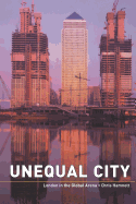 Unequal City: London in the Global Arena