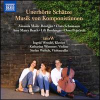 Unerhrte Schtze: Musik von Komponistinnen - trioW