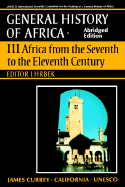 UNESCO General History of Africa, Vol. III, Abridged Edition: Africa from the Seventh to the Eleventh Century Volume 3