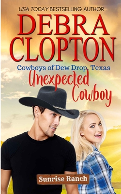 Unexpected Cowboy - Clopton, Debra
