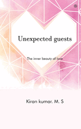 Unexpected guests: The inner beauty of love