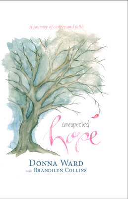 Unexpected Hope - Ward, Donna, and Collins, Brandilyn