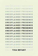 Unexplained Presence