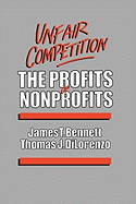 Unfair Competition: The Profits of Nonprofits