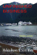 Unfinished Business: Saving Juneau