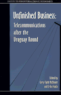 Unfinished Business: Telecommunications After the Uruguay Round