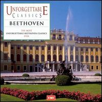 Unforgettable Classics: Beethoven - Emil Gilels (piano); Helen Donath (soprano); Helga Dernesch (soprano); Horst R. Laubenthal (tenor); Josef Suk (violin);...