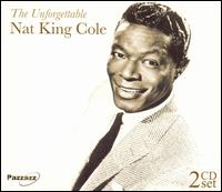 Unforgettable [Pazzazz] - Nat King Cole