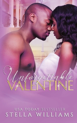 Unforgettable Valentine - Williams, Stella