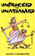 Unfrocked and Unashamed: A Collection of Humorous Stories from the Courtroom