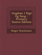 Ungdom I Digt Og Sang - Primary Source Edition