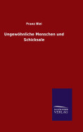 Ungewohnliche Menschen Und Schicksale