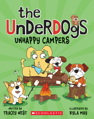 Unhappy Campers (the Underdogs #3) - West, Tracey