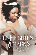 Unheighten Remarks: Koretta Buchanan