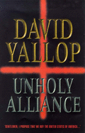 Unholy Alliance - Yallop, David