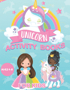 Unicorn Activity Book: For Kids Ages 4-8 Cute and Fun Unicorn Themes 70+ Workbook of Coloring, Spot the Difference, Mazes, Drawing, Word Search, Dot to Dot Pages Use as Party Favors & More Big Size 8.5x11