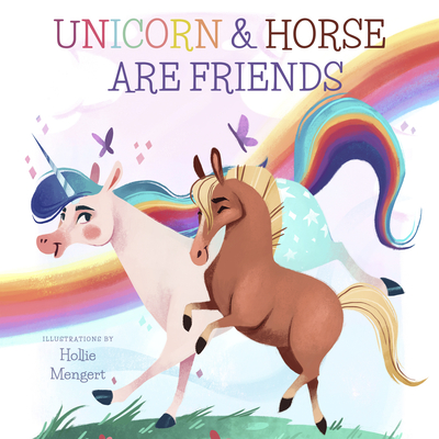 Unicorn and Horse Are Friends - Miles, David W