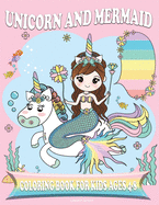 Unicorn and Mermaid Coloring Book for Kids Ages 4-8: Amazing Fan Activity Book for kids, Beautiful MERMAIDS, PRINCESSES, RAINBOW.