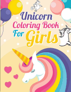 Unicorn Coloring Book for Girls: Unicorn Coloring and Activity Book for Kids