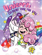 Unicorn Coloring Book for Kids: A Unicorn Magic Coloring Book for Kids Ages 4-8