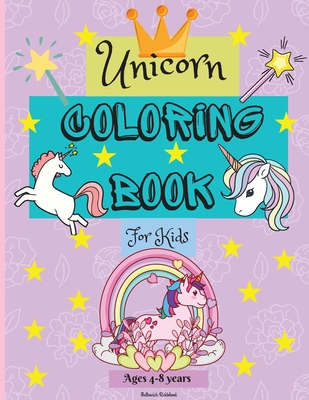 Unicorn Coloring Book for Kids ages 4-8 years: Cute Coloring Pages for Kids with Easy to Color Designs for your little Unicorn to Learn and Enjoy Perfect as a Gift. - Rickblood, Malkovich