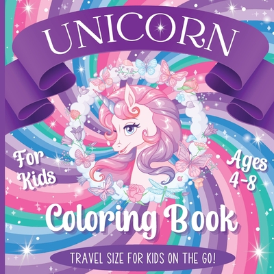 Unicorn Coloring Book For Kids - Travel Size For Kids On The Go! - Spencer, Tippie T