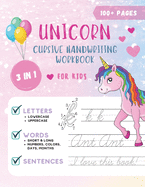 Unicorn Cursive Handwriting Workbook for Kids: Cursive Handwriting Practice Book for Kids Grade 1-5 3 in 1 Learning Cursive Handwriting Workbook for Girls with Over 100 Pages to Practice Letters, Words, and Sentences - Magical Unicorn Theme