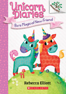 UNICORN DIARIES BOS MAGICAL NEW FRIEND