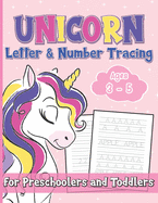Unicorn Letter & Number Tracing For Preschoolers and Toddlers: Alphabets handwriting practice with number 0-9 tracing practice, step by step to learning For Girls Ages 3-5