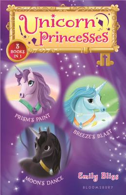 Unicorn Princesses Bind-Up Books 4-6: Prism's Paint, Breeze's Blast, and Moon's Dance - Bliss, Emily