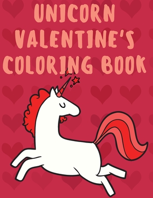 Unicorn Valentine's Coloring Book - Publishing, Cristie