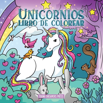 Unicornios libro de colorear: Para nios de 4 a 8 aos - Young Dreamers Press